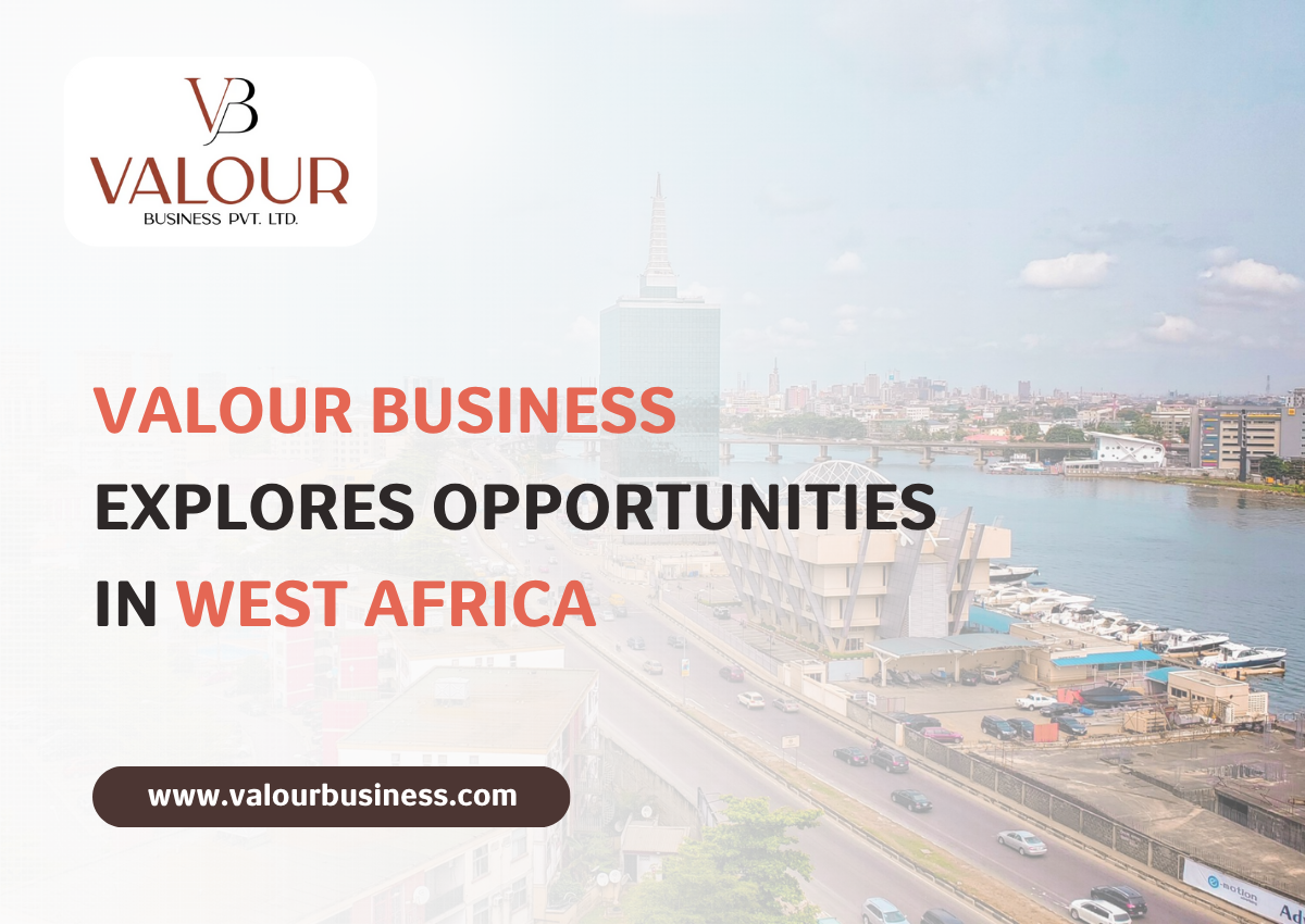 Valour Business Explores Opportunities in West Africa